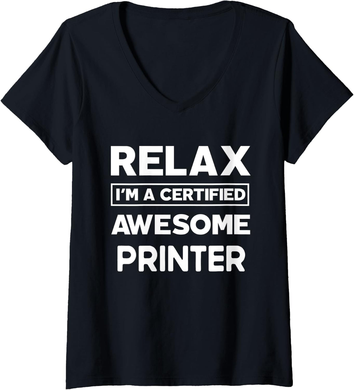 Womens Printer Certified Awesome Job Work Anniversary Going Away V Neck