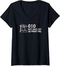 Womens 0 Days Since Last 3D Print Fail Humor V Neck