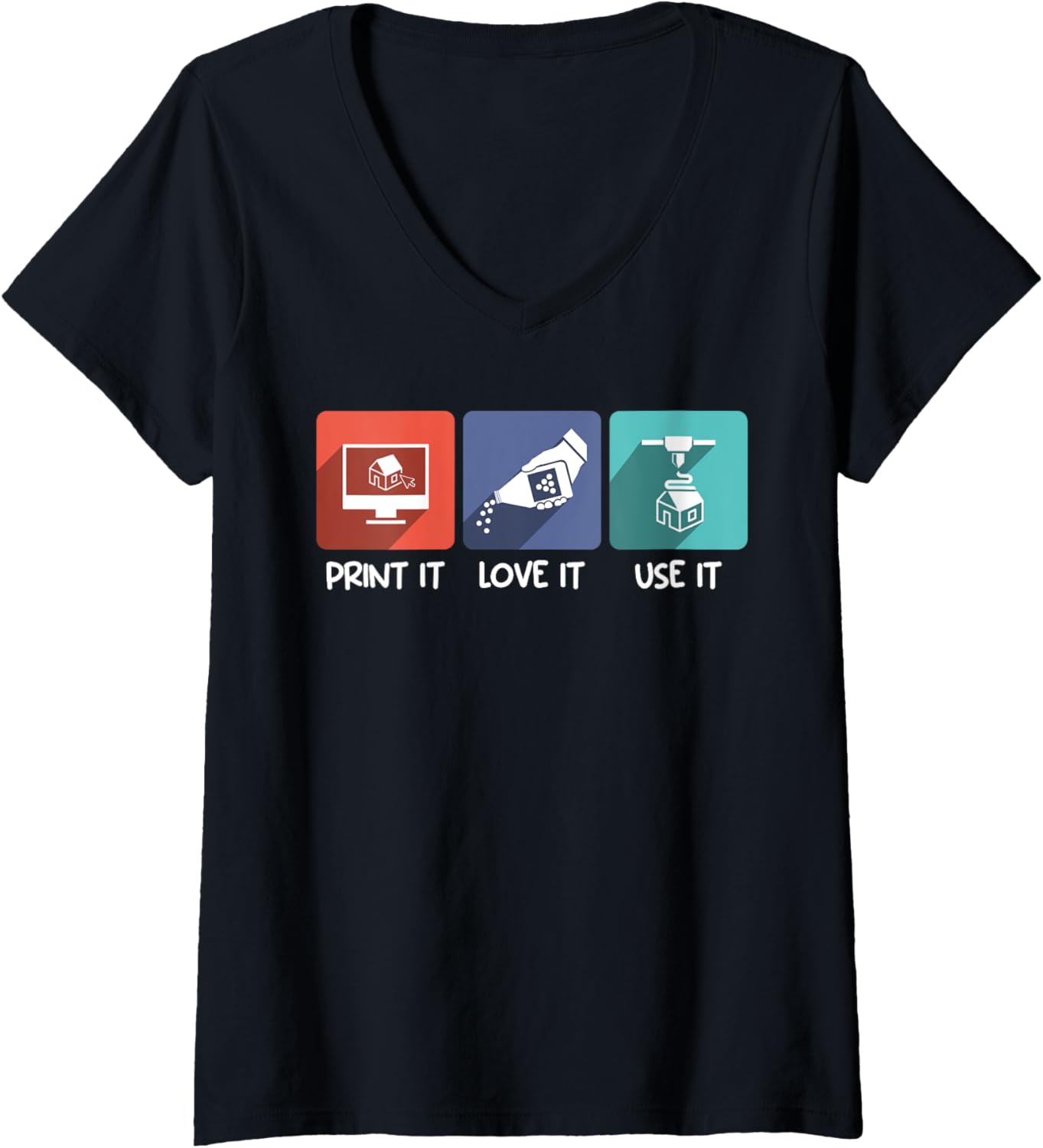 Womens 3D Print Funny Print It Love It Use It Printer 3D