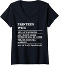Womens Printers Wife Funny Sarcastic Wife Of A Working Person V Neck
