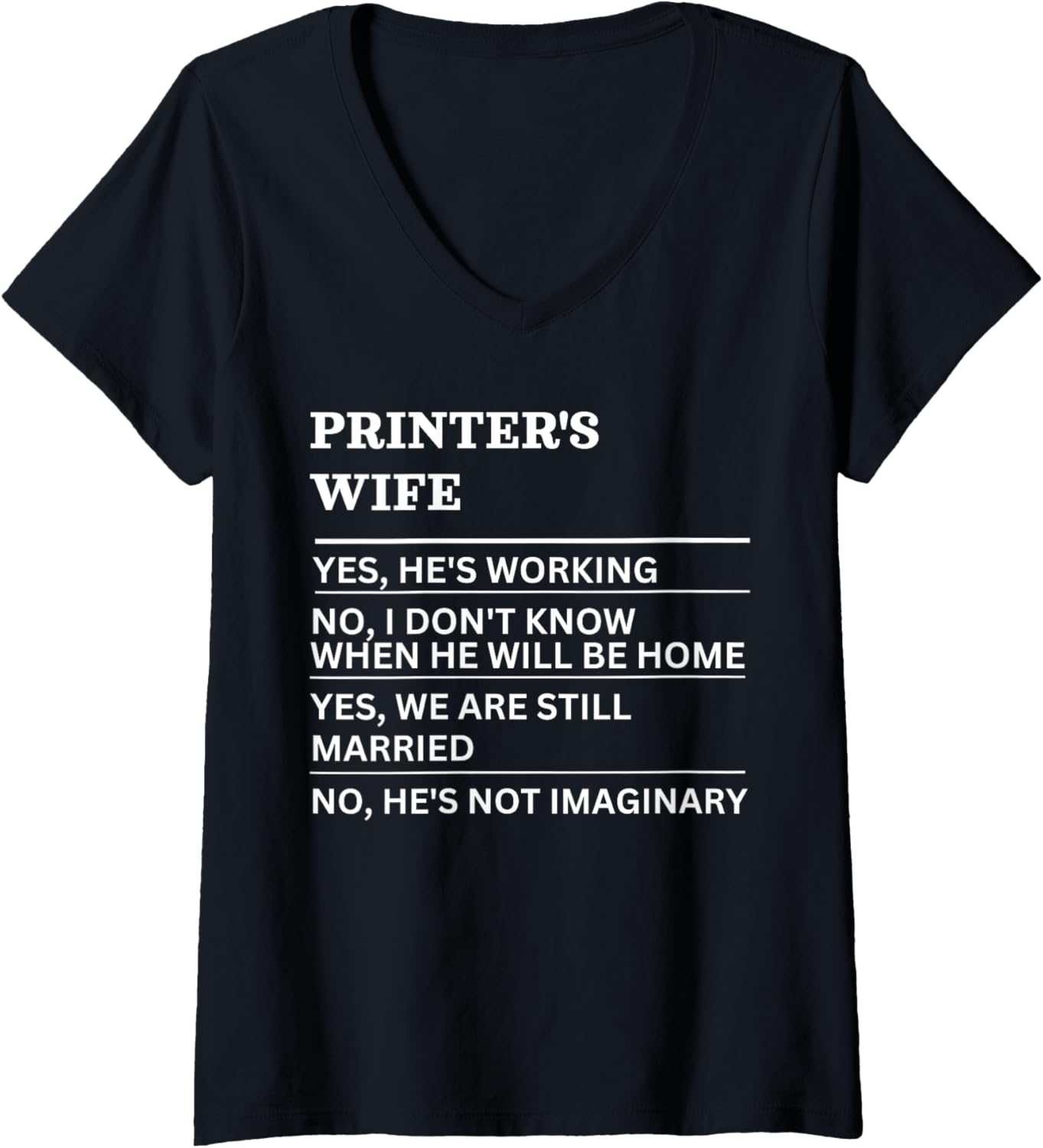 Womens Printers Wife Funny Sarcastic Wife Of A Working Person V Neck