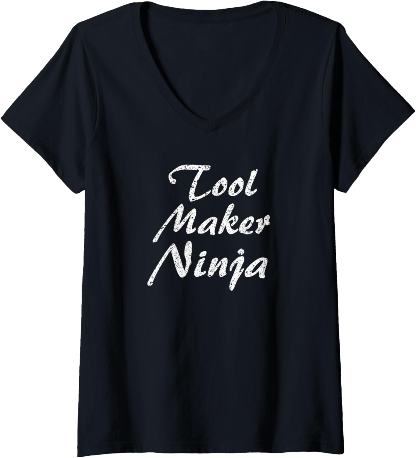 Womens Tool Maker Tshirt Job Occupation Funny Work V-Neck