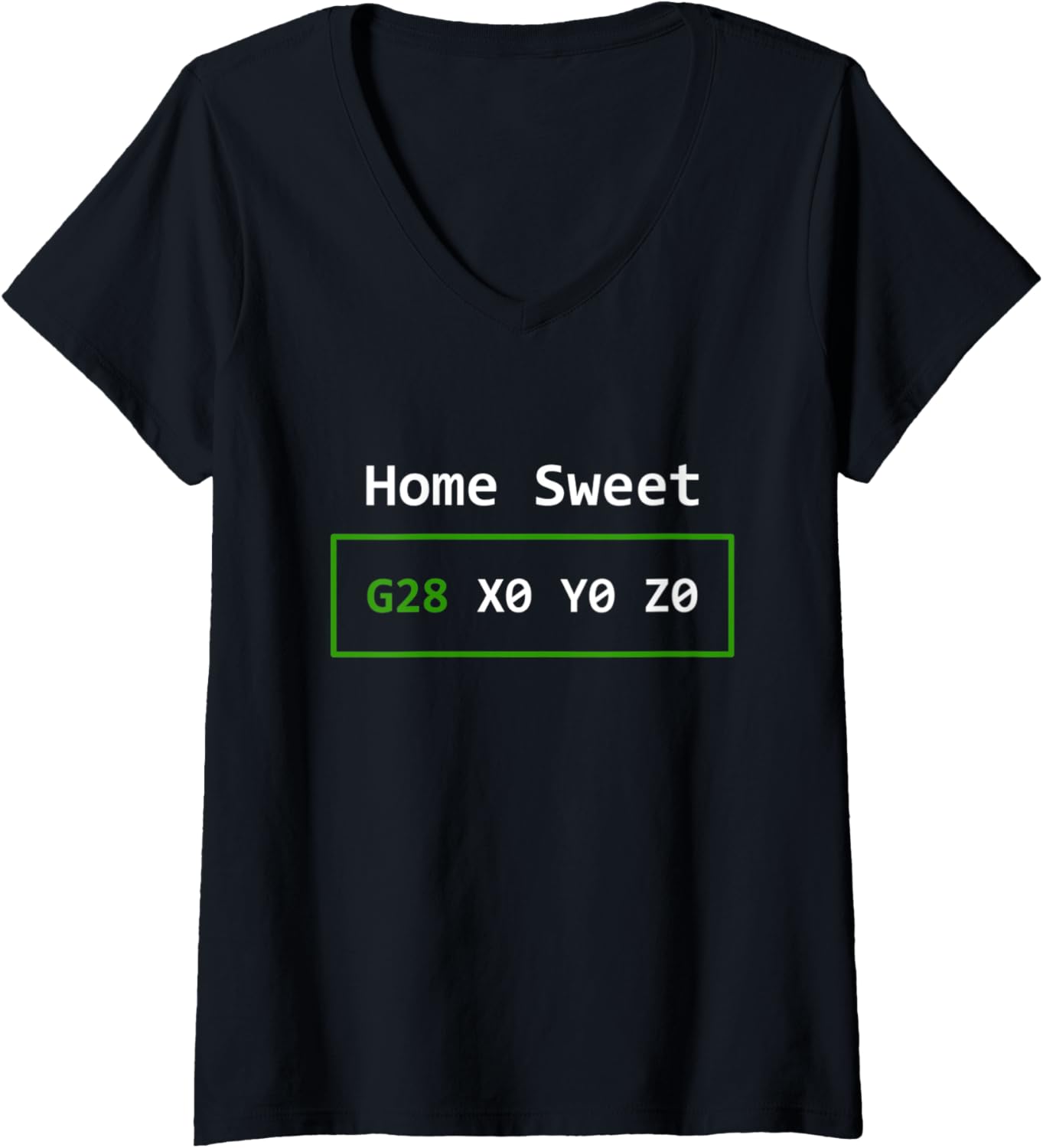 Womens Home Sweet Home 3D Printer G Code G28 X0 Y0 Z0