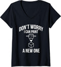 Womens Dont Worry I Can Print A New One 3D Printing Printer