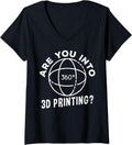 Womens Are You Into 3D Printing Design 3D Printer V Neck