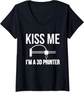 Womens Kiss Me Im A 3D Printer Printing V Neck