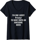 Womens Printer Boss Funny Sarcastic Quote Saying That Person Wh V Neck