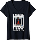 Womens I Im Came I Saw I 3D Printed 3D Printer V