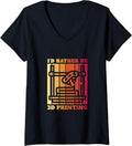 Id Rather Be 3D Printing 3D Printer Cnc Machinist Print V Neck