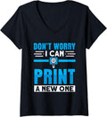 Womens Dont Worry I Can Print New One Machinist 3D Printing V