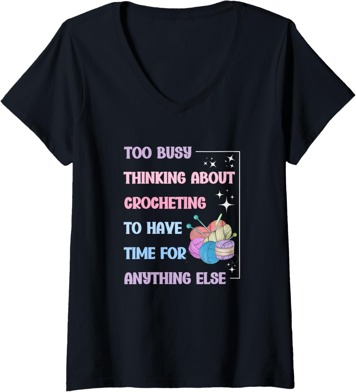 Womens Cute Crocheting Yarn Too Busy Thinking About Crocheting V-Neck