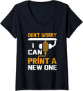 Womens 3D Printer Dont T Worry I Can Print A New One