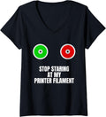 Womens Stop Staring At My Printer Filament 3D Printer Printing V Neck