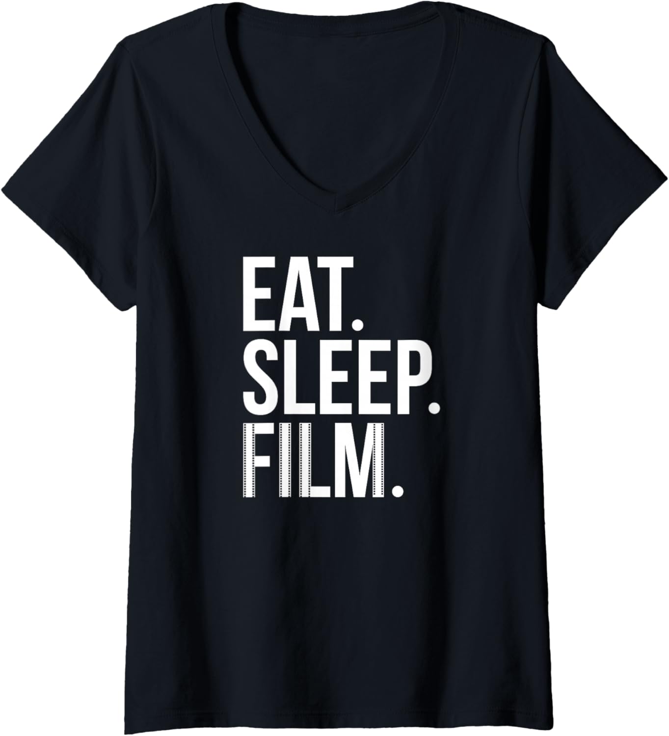 Womens Eat Sleep Film Filmmaker Filmmaking V-Neck