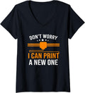 Womens 3D Printer Lovers Dont Worry I Can Print A New One