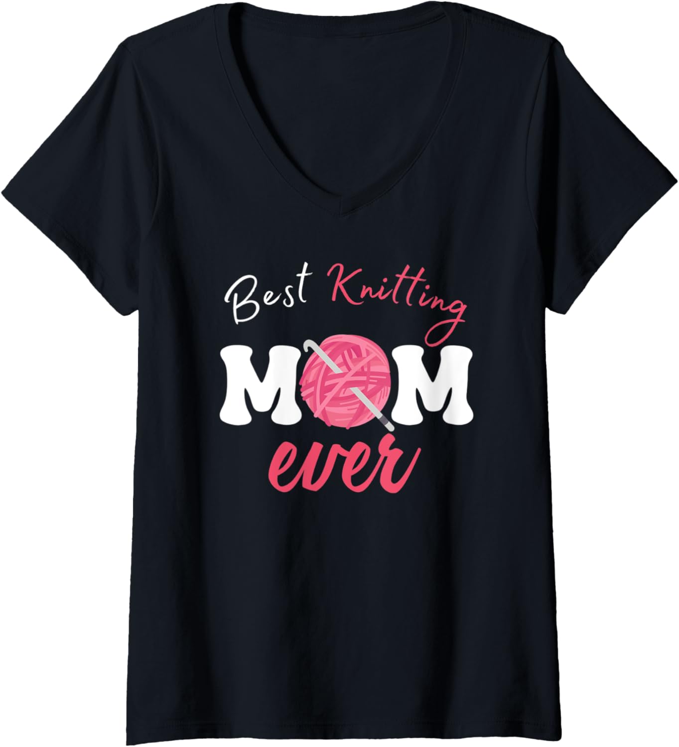 Womens Funny Best Knitting Mom Ever Crocheting Yarn Mother's Day V-Neck