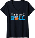 Womens This Is How I Roll 3D Printer Funny 3D Printing V