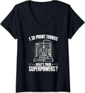 Womens I 3D Print Things Machine Filament Funny 3D Printing V Neck
