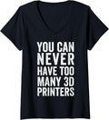 Womens You Can Never Have Too Many 3D Printers Funny Fdm Resin