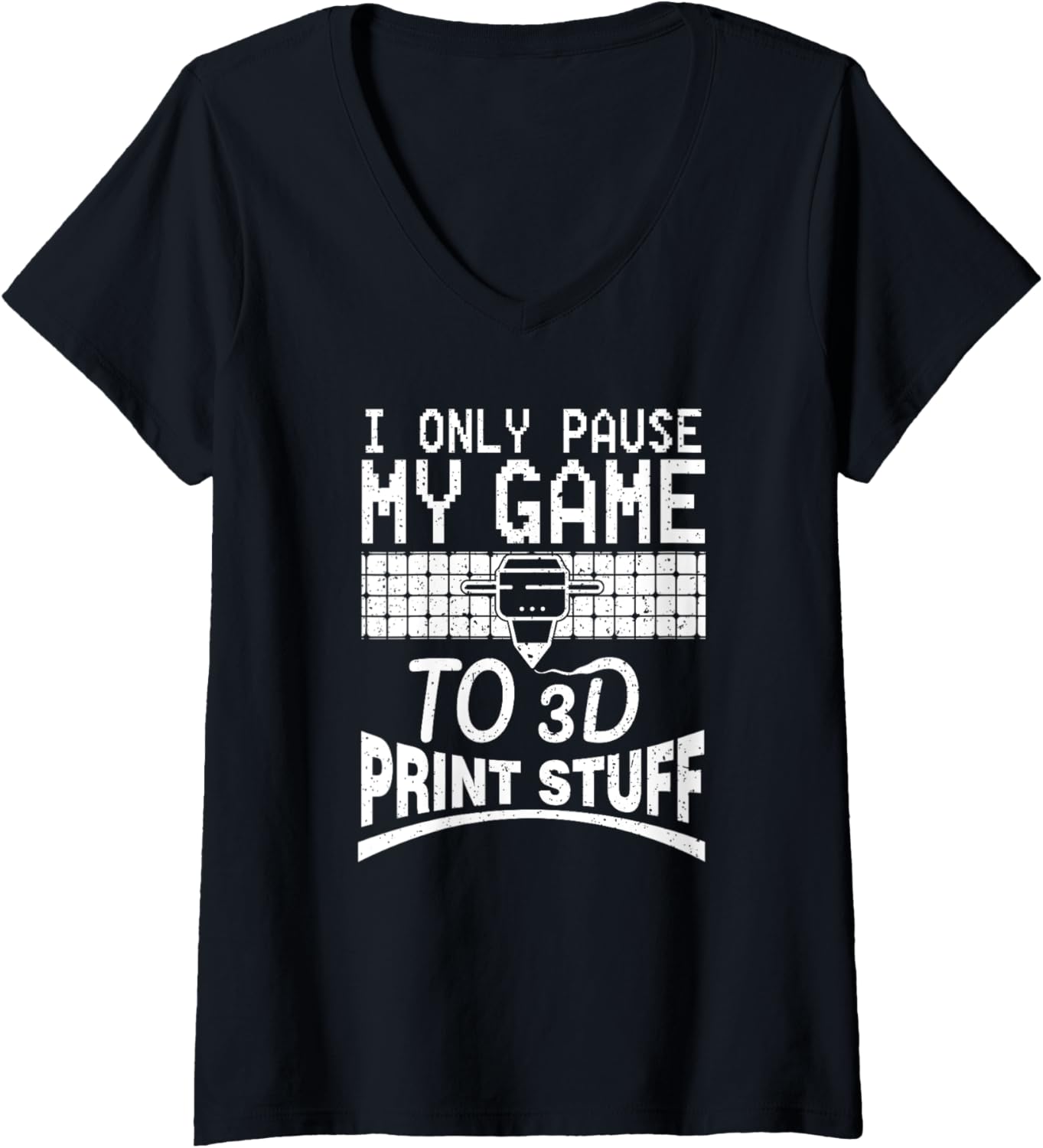 3D Printing Gaming Nerd Gamer Funny Printer Geek Game Player V Neck