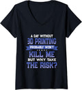 Womens Funny 3D Printing Quote Printer Geek Themed Novelty V Neck
