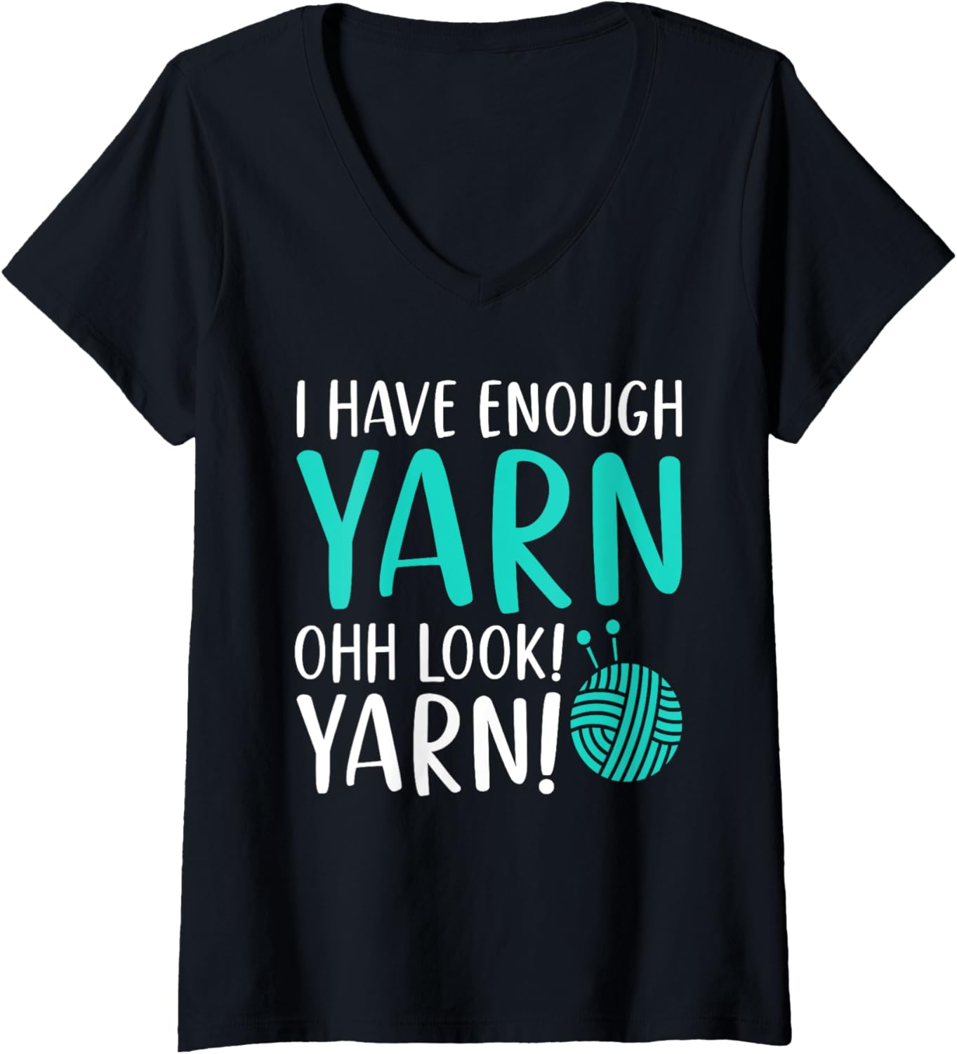 I Have Enough Yarn Ohh Look! Yarn! Quilting Sewing Room V-Neck