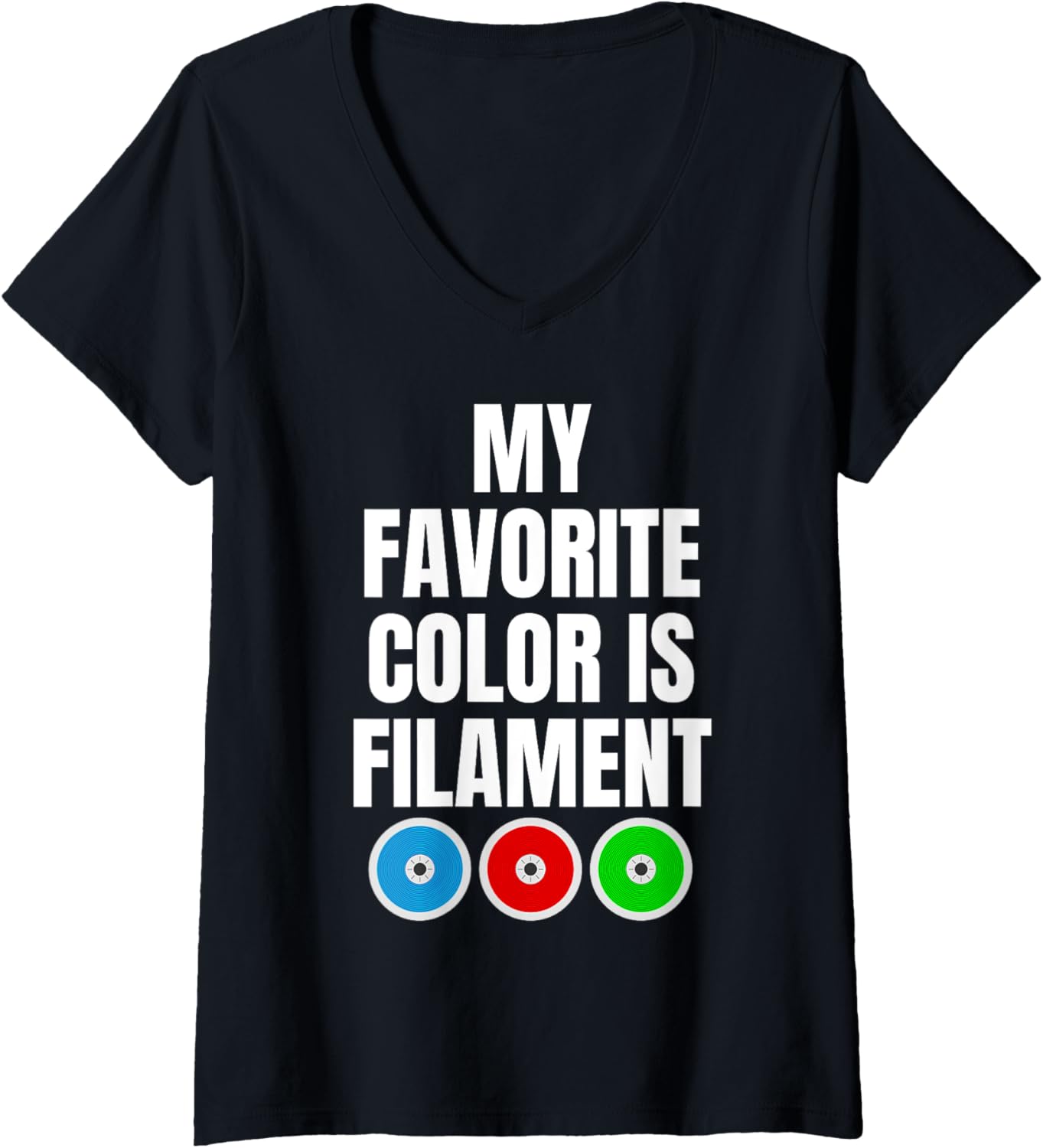 Womens My Favorite Color Is Filament 3D Printer Printing V Neck