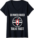 Womens 3D Printer Paused Talk Fast 3D Printing V Neck