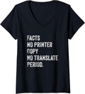 Womens Facts No Printer Copy No Translate Period V Neck