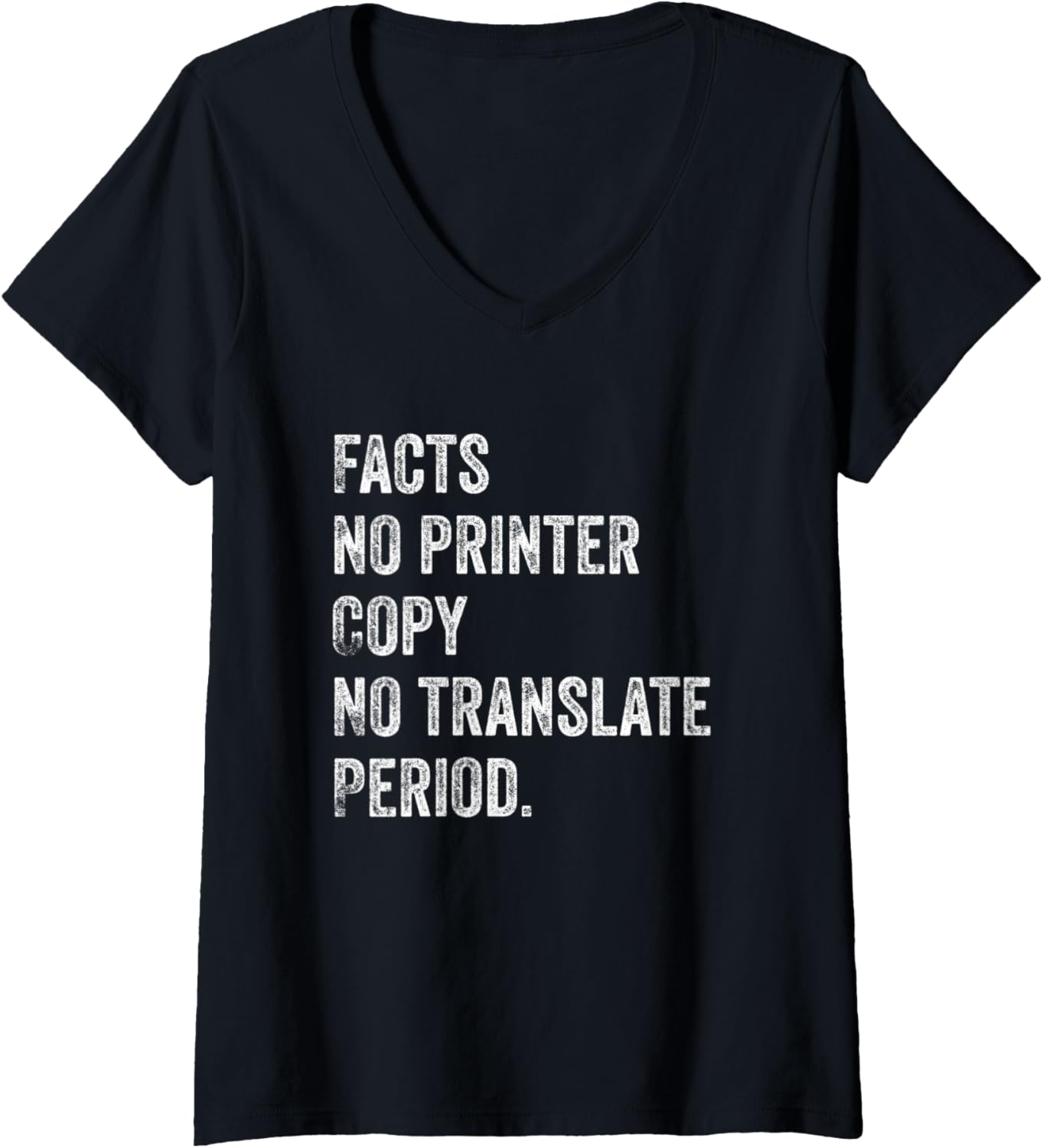 Womens Facts No Printer Copy No Translate Period V Neck