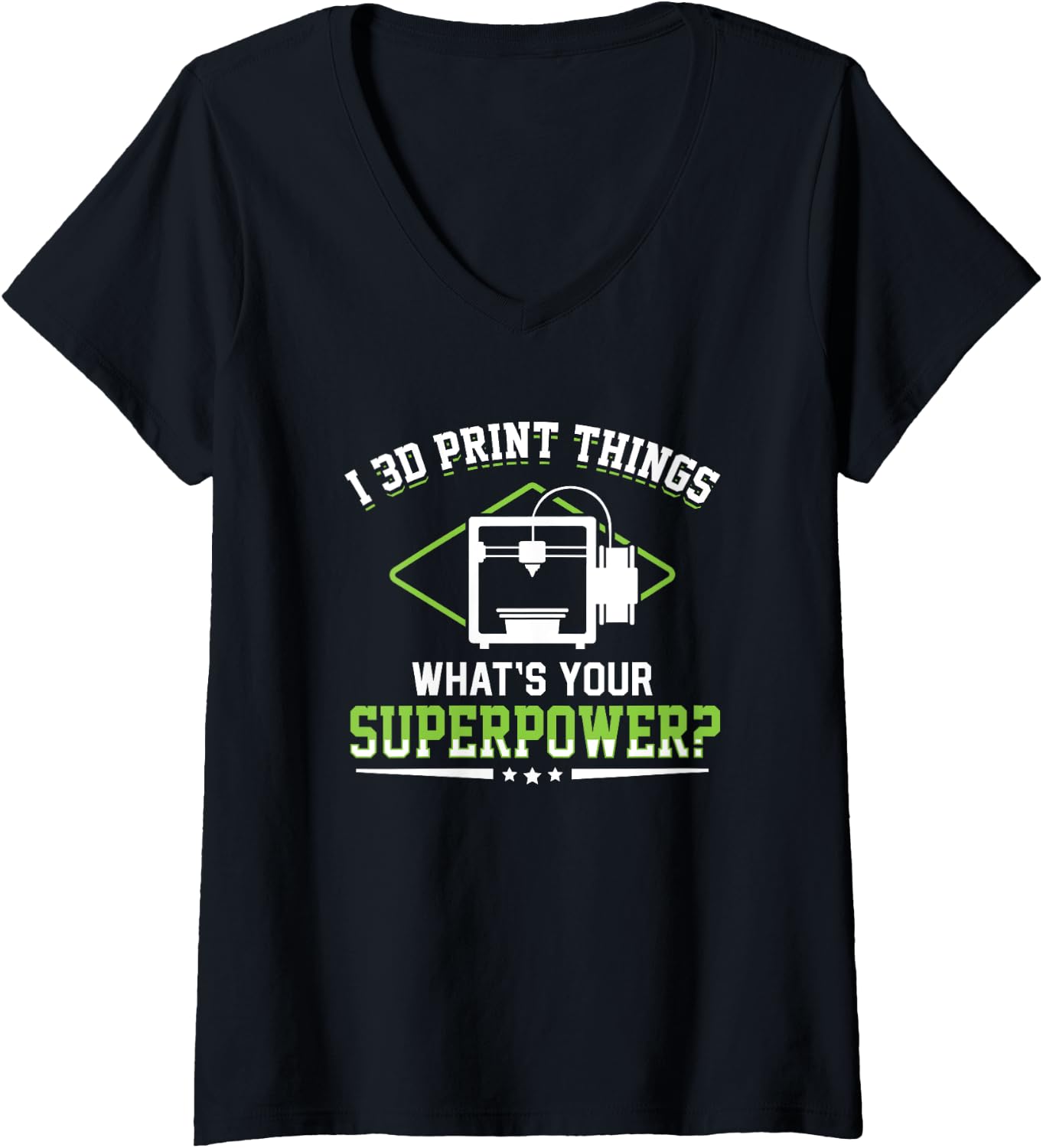 I 3D Print Things Machine Filament 3D Printing 3D Print V Neck