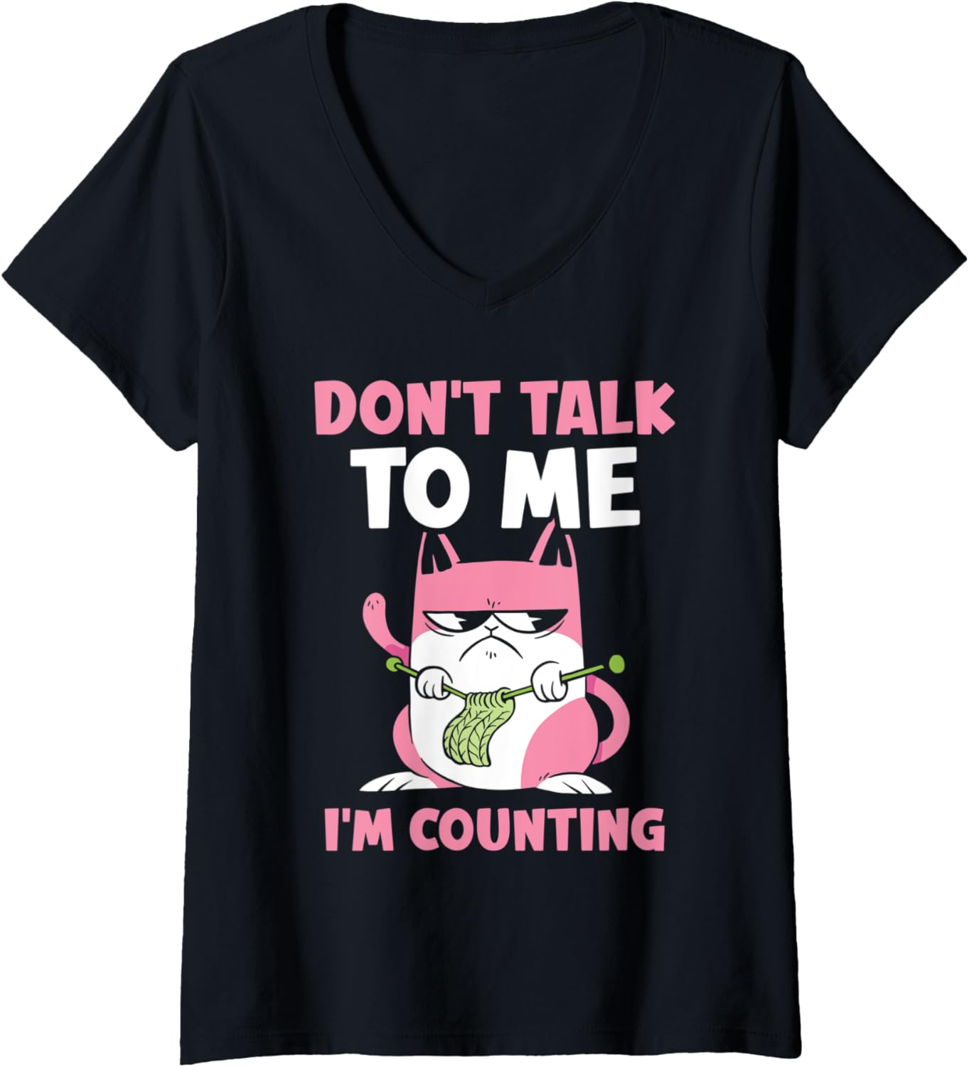 Womens Don't Talk To Me I'm Counting Knitting Yarn Knit Knitter V-Neck