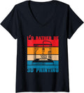Id Rather Be 3D Printing Nozzle 3D Printer Lover V Neck