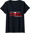 Womens Funny 3D Printer You Broke It Quote V Neck