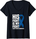 Womens His Fight Is My Fight Blue Ribbon Colon Cancer Awareness V Neck