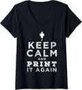 Womens Keep Calm Print It Again Funny Printer Nozzle V Neck