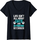 Womens Life Isnt All About Cats 3D Printing 3D Printer Owner V