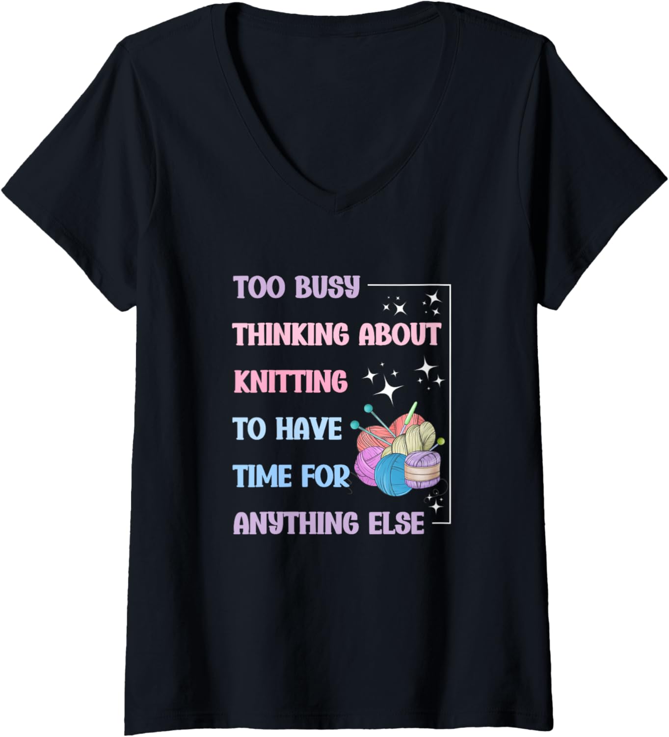 Womens Cute Knitting Yarn Too Busy Thinking About Knitting V-Neck