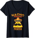Womens Nacho Average Printer Funny Cute Cinco De Mayo V Neck