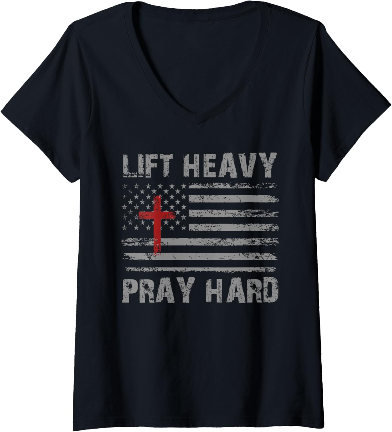 Womens Christian American Flag Shirt For Men Lift Heavy Pray Hard V Neck