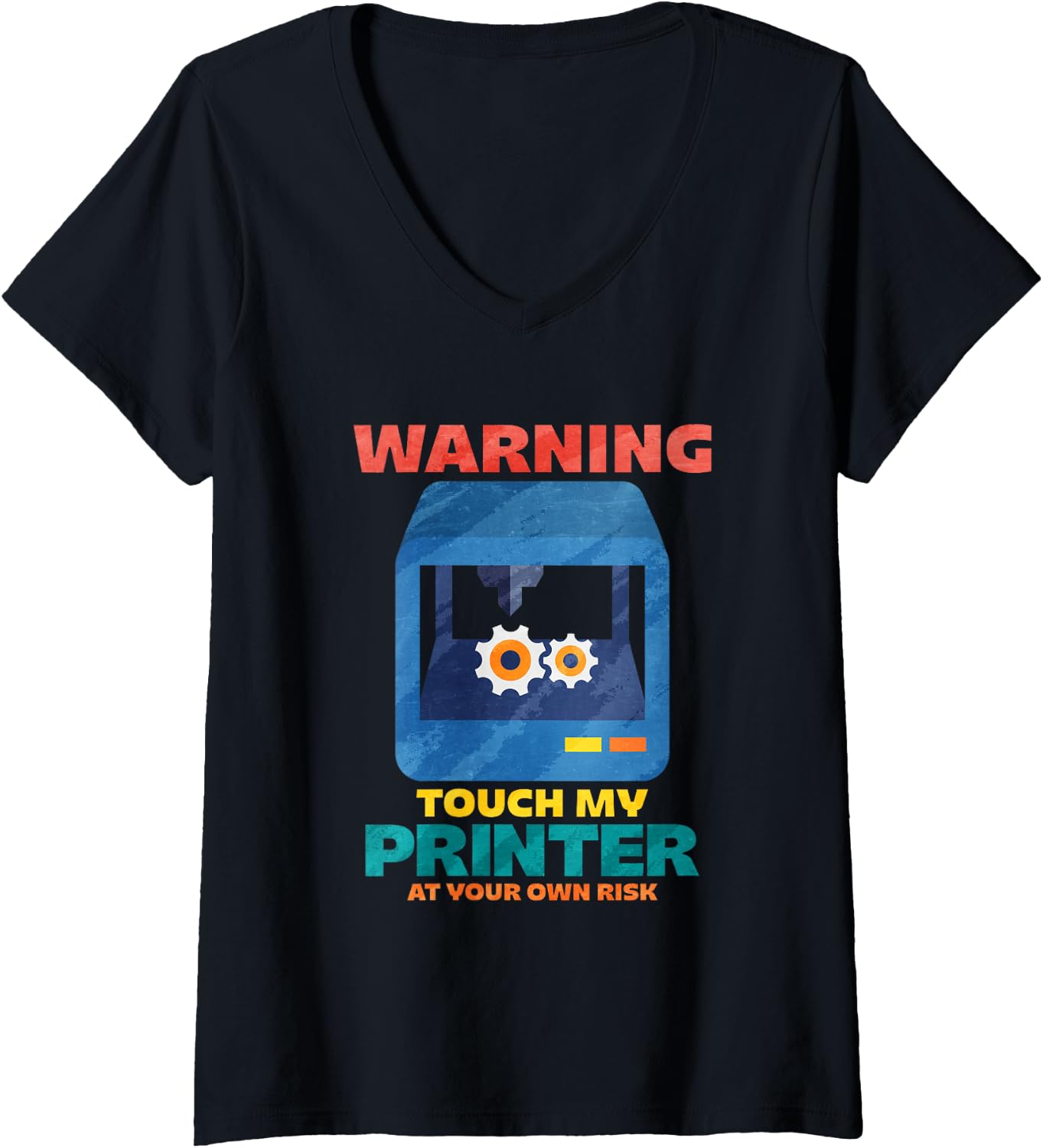 Womens Warning Touch My Printer At Your Own Risk V Neck
