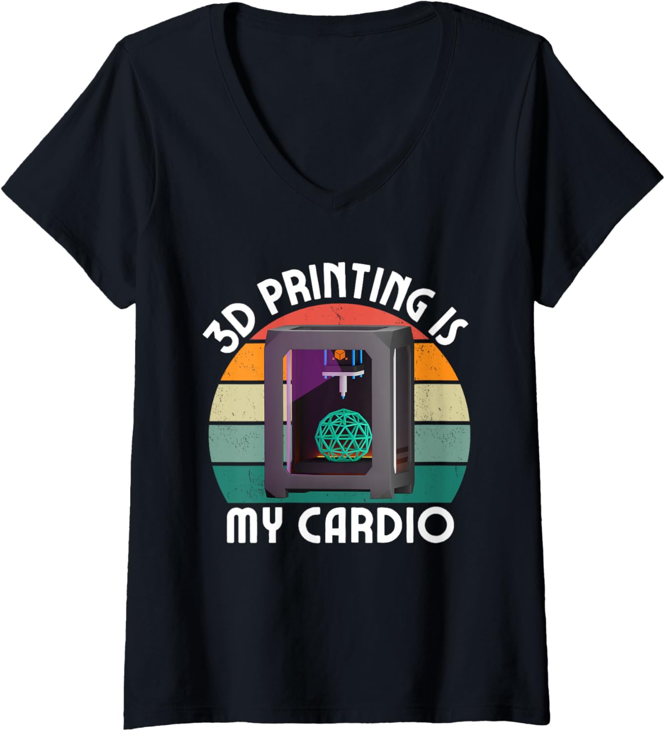 Printing Is My Cardio Funny 3D Printing Lover Men Women V Neck