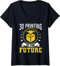Womens 3D Printing Is Future 3D Printer Lovers V Neck