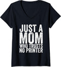Womens Just A Mom Who Trusts No Printer V Neck