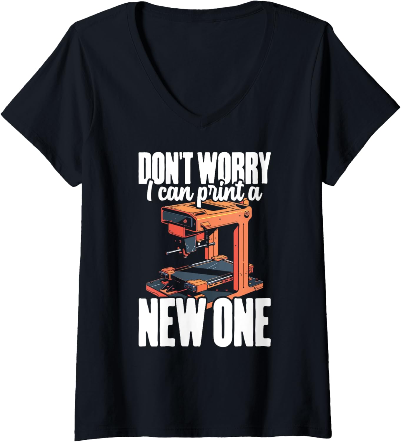 Womens Dont Worry I Can Print A New One Funny 3D Modeling
