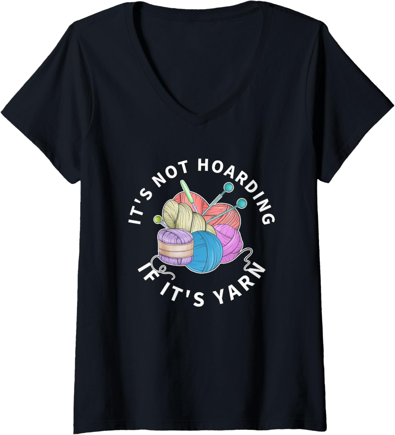 Womens Knitting It's Not Hoarding If It's Yarn Funny Crocheting V-Neck
