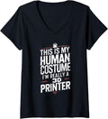 Womens This Is My Human Costume Im Really A 3D Printer V