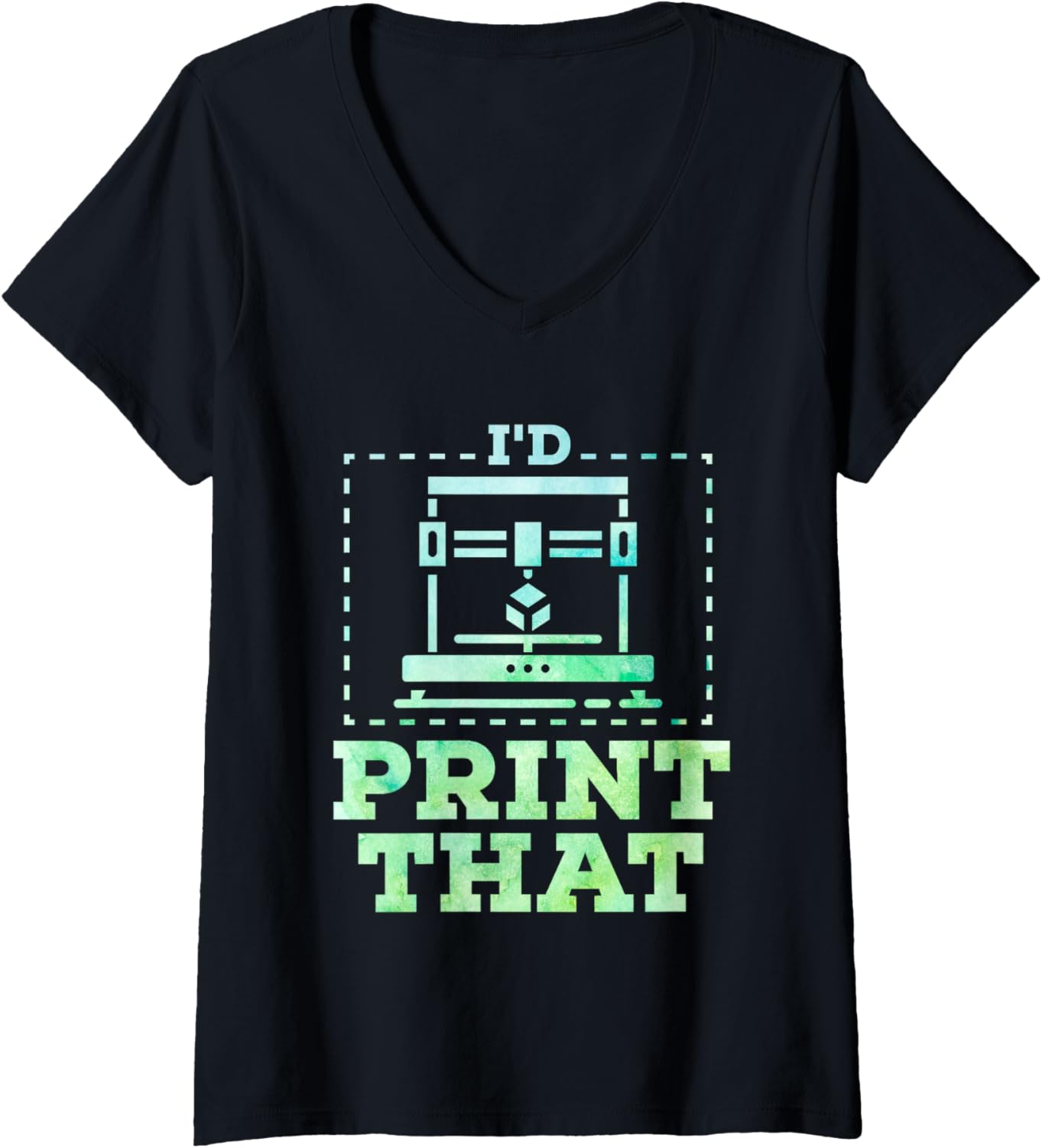 Womens Id Print That 3D Printer Nozzle 3D Printing Lover V Neck