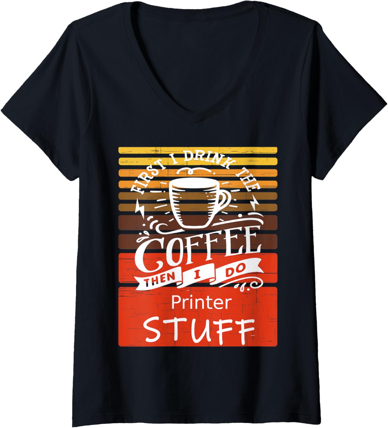 Womens Funny Coffee Graphic Decor A Printer V Neck