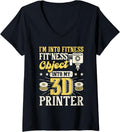 Womens Im Into Fitness Object Into My 3D Printer Printing V Neck